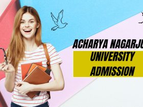 Acharya Nagarjuna University Admission