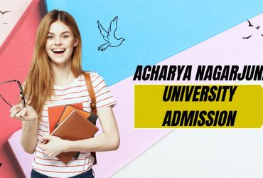 Acharya Nagarjuna University Admission