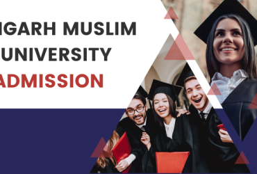Aligarh Muslim University Admission