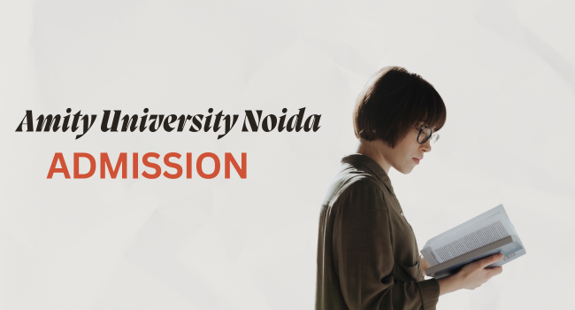 Amity University Noida Admission