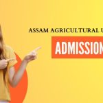 Assam Agricultural University Admission