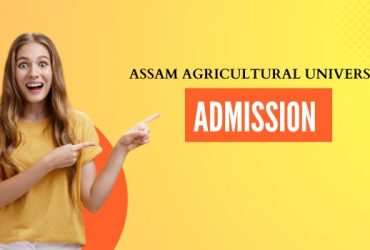 Assam Agricultural University Admission
