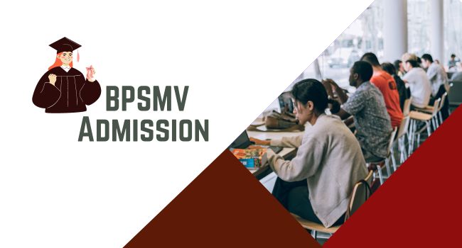 BPSMV Admission