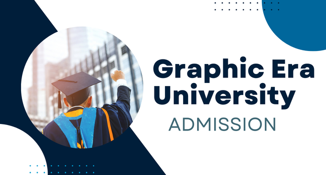 Graphic Era University Admission