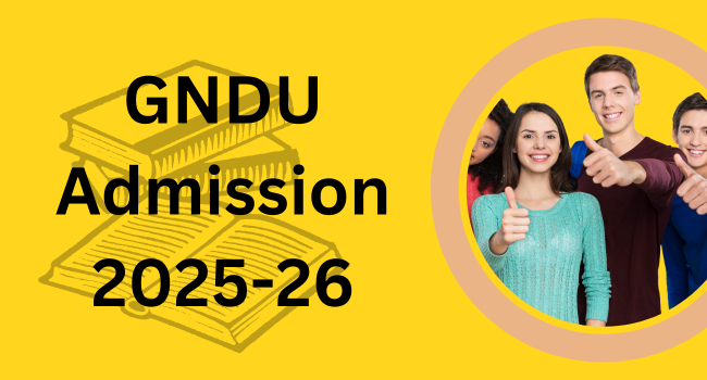 GNDU Admission 2025-26