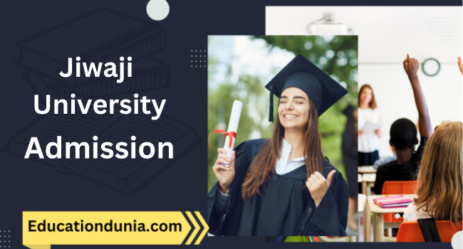 Jiwaji University Admission