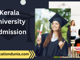 Kerala University Admission 2025-26 | Portal, Last Date, UG & PG Courses