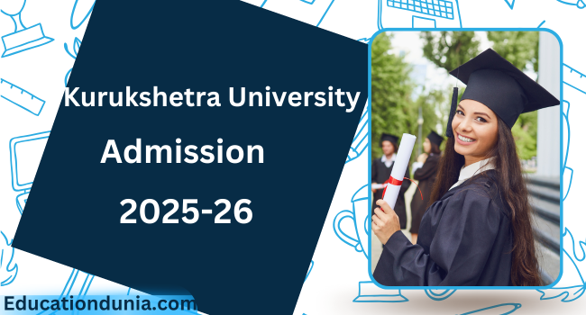 Kurukshetra University Admission 2025-26