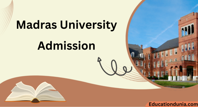 Madras University Admission