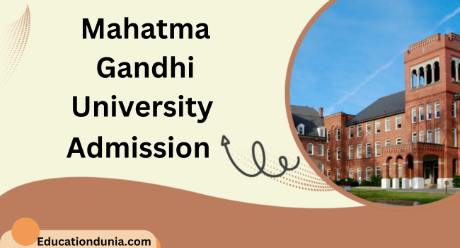 Mahatma Gandhi University Admission