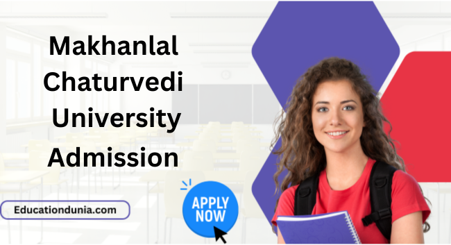 Makhanlal Chaturvedi University Admission