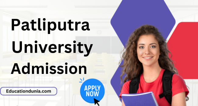 Patliputra University Admission