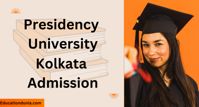 Presidency University Admission