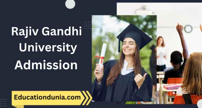 Rajiv Gandhi University Admission