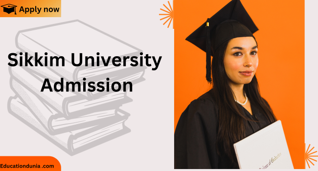 Sikkim University Admission