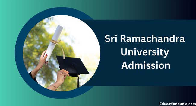 Sri Ramachandra University Admission