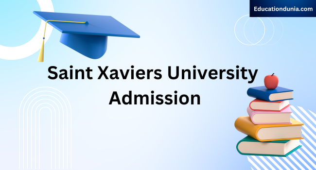 Saint Xaviers University Admission