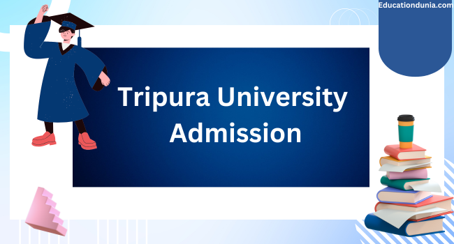 Tripura University Admission