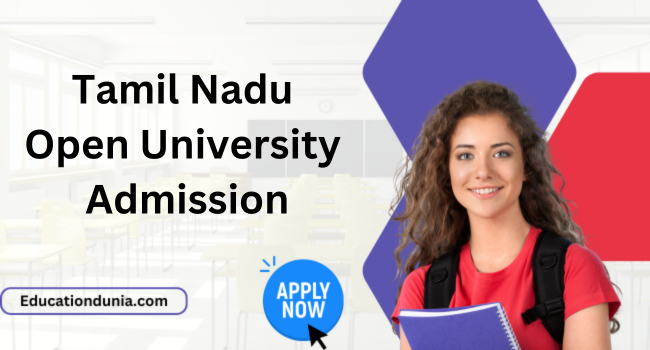 Tamil Nadu Open University Admission