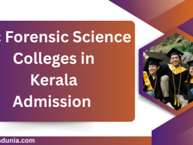 BSc Forensic Science Colleges in Kerala Admission
