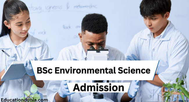 BSc Environmental Science Admission