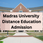 Madras University Distance Education Admission