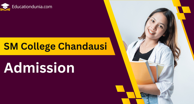 SM College Chandausi Admission