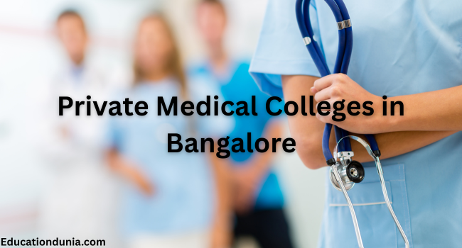 Private Medical Colleges in Bangalore