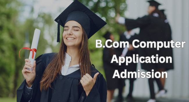 BCom Computer Application Admission
