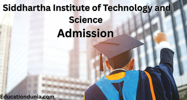 Siddhartha Institute of Technology and Science Admission