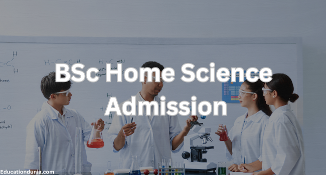 BSc Home Science Admission