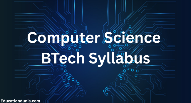 Computer Science BTech Syllabus