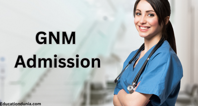 GNM Admission