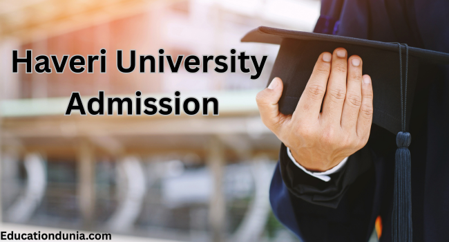 Haveri University Admission
