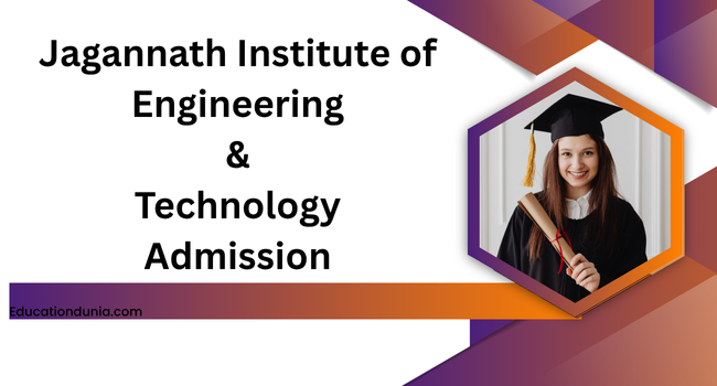 Jagannath Institute of Engineering and Technology Admission