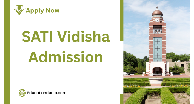 SATI Vidisha Admission