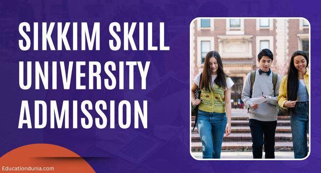 Sikkim Skill University Admission